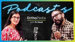 Orthopedia Podcasts with DrHasil  AstenOrtho X Club FM [upl. by Eixirt]