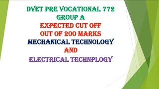 DVET PRE VOCATIONAL EXPECTED CUT OFF MECHANICAL amp ELECTRICAL TECHNOLOGY [upl. by German897]