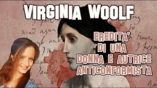 Letteratura Inglese  Virginia Woolf leredità di una donna e autrice anticonformista [upl. by Lemrej]