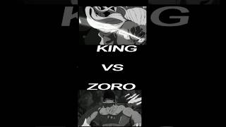 Zoro vs king [upl. by Enrol]