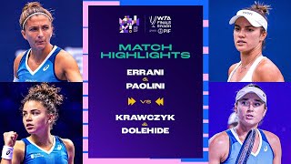 Errani amp Paolini vs Krawczyk amp Dolehide  2024 WTA Finals Group Stage  Match Highlights [upl. by Pellet]