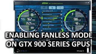 How To Enable Fanless Mode in GTX 900 Series Video Cards  Communitysourced Guide [upl. by Ardena]