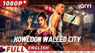 【ENG SUB】Kowloon Walled City  ActionCrimeMartial Arts  New Chinese Movie  iQIYI Movie English [upl. by Studnia]