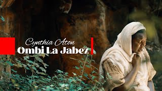 Cynthia Aton  Ombi La Jabez Official Video [upl. by Close]