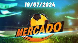 🔴 MERCADO CMTV 19 JULHO 2024 ⚽ [upl. by Clougher795]