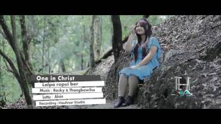 One in Christ  Lalpa ropui ber [upl. by Cull484]