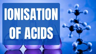 Ionisation of Acids  Chemistry Lesson [upl. by Greggs144]