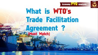 What is trade facilitation agreement  UPSC Prelims  Economy PYQ Analysis [upl. by Helbonna]