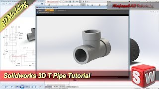 Solidworks Design 3D T Pipe Modeling Tutorial [upl. by Roxanna]