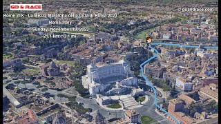 Rome 21K  La Mezza Maratona della Città di Roma 2023 fly over the halfmarathon 3D course map [upl. by Chobot]