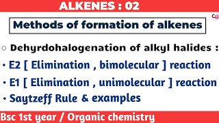 Methods of formation of alkenes  Dehydrohalogenation of alkyl halides  E1  E2 reaction  saytzeff [upl. by Yerg780]