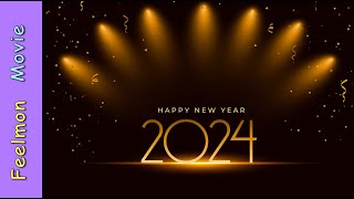 New year 2024  Wishes youtube Happy New year  Feelmon Movie [upl. by Fenwick387]