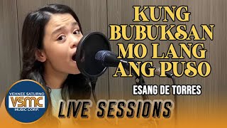 Esang De Torres  Kung Bubuksan Mo Lang Ang Puso [upl. by Rizzo889]