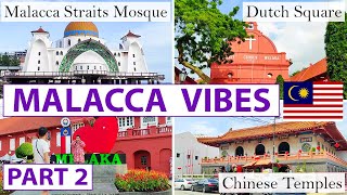 MALACCA MELAKA Walking Tour Malaysia 🇲🇾 Part 2  UNESCO Heritage City [upl. by Sclater6]