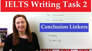 IELTS Writing Task 2 Linking Words for the Conclusion [upl. by Guthrie]