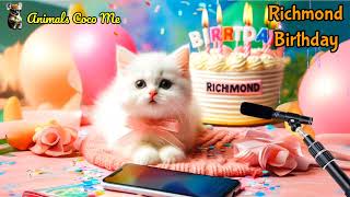 RICHMOND HAPPY BIRTHDAY SONG WITH NAMES  Adorable Cute Cat 😺 [upl. by Huckaby456]