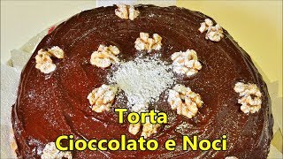 Torta Cioccolato e Noci  Facile amp Veloce  Le ricette di Nonna Anna [upl. by Rebmaed]