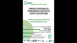 quotPRIMERAS EXPERIENCIAS DE FINANCIAMIENTO COLECTIVO DE CAPITAL EN ACUICULTURAquot [upl. by Aihsatan]