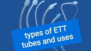 ETT tubes types and uses [upl. by Uolymme]