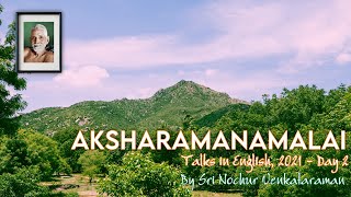 Aksharamanamalai Talks in English by Sri Nochur Venkataraman  2021  Day 2  Sri Ramanasramam [upl. by Namrehs176]