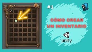 🔴 Como crear un SISTEMA de INVENTARIO en UNITY 2D desde CERO  PARTE 1 [upl. by Wilde]