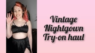 Vintage Nightgown TryOn Haul  Retro Day [upl. by Atnoled]