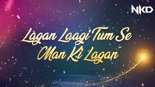 Man Ki Lagan Remix   Dj Nkd 2024  Rahat Fateh Ali Khan [upl. by Aitercul]