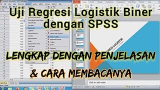 Uji Regresi Logistik Biner SPSS Binary Logistic Regression SPSS Penjelasan dan Cara Membacanya [upl. by Klusek507]