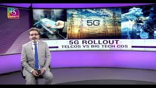 Perspective  5G Rollout Telcos VS Big Tech Cos  20 June 2022 [upl. by Thisbee]