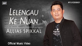 Allias SpikkalLelengau Ka Nuan Official Music Video [upl. by Marshal]