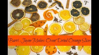 How to make plain amp glazed oven dried orange amp lemon slices for festive crafts [upl. by Kev540]