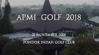 APMI Golf Tournament 2018 Pondok Indah Golf Club Jakarta [upl. by Nuzzi26]