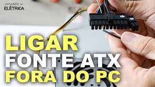 Como ligar fonte AT ou ATX fora do computador [upl. by Oileve855]