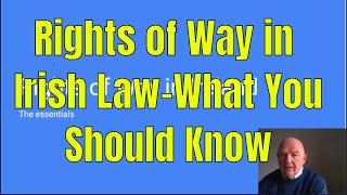 Rights of Way in Irish LawWhat You Should Know [upl. by Seton]