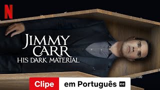 Jimmy Carr His Dark Material Clipe legendado  Trailer em Português  Netflix [upl. by Atsev]