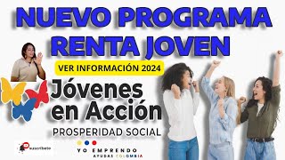 Renta Jóven 2024 cambios Jóvenes en Acción ver Pagos [upl. by Aiam]