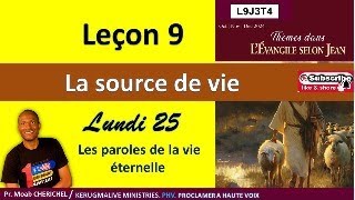 Lundi 25 Nov 2024  Leçon 9 Jour3 Les paroles de la vie éternelle [upl. by Aroda]