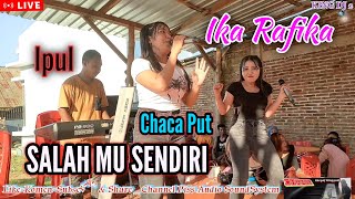 Salahmu Sendiri cover Chaca Put amp Ika Rafika  King Dj2 [upl. by Domeniga250]