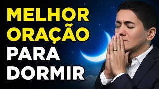 ORAÇÃO FORTE para DORMIR RÁPIDO e PROFUNDAMENTE  Som Relaxante para a MADRUGADA [upl. by Yelrebmik978]