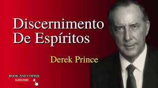 Discernimento De Espíritos Derek Prince [upl. by Halsey660]