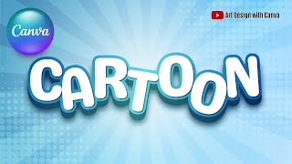 3D Cartoon Text Effect Canva Tutorial Typography [upl. by Walter446]