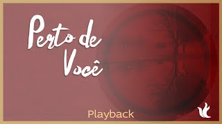 Ministério Zoe  Perto de Você  Playback [upl. by Lairret]