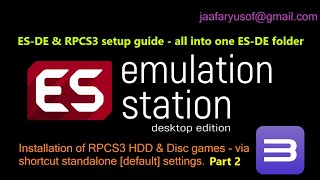 ESDE amp RPCS3 Setup Part 2  All In One ESDE Folder [upl. by Ysabel]