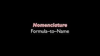 513 Walkthru Review of Type I II and II Nomenclature FormulatoName Part 1 [upl. by Dennet]