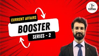 Current Affairs BOOSTER Series  SESSION  2 for CLAT 2025 [upl. by Sirenay]