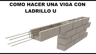 COMO HACER UNA VIGA ENCADENADO CON LADRILLO [upl. by Aivlys14]