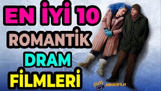 EN İYİ ROMANTİK DRAMA FİLMLERİ  Film Önerileri  Aşk Filmleri [upl. by Caprice]