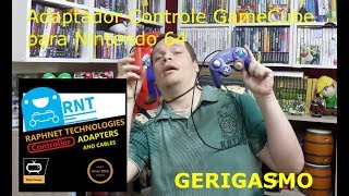 Gerigasmo  RaphNetTech Adaptador de Controle de GameCube para Nintendo 64 [upl. by Asare525]