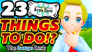 24 Things To Do AFTER Finishing The Indigo Disk in Pokemon Scarlet amp Violet [upl. by Neeleuqcaj]