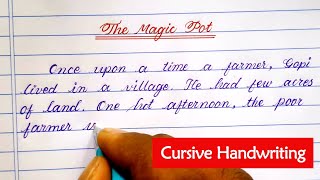 Story The Magic Pot  Beautiful Cursive Handwriting  Learn Cursive with Fast Writing [upl. by Odlaumor]